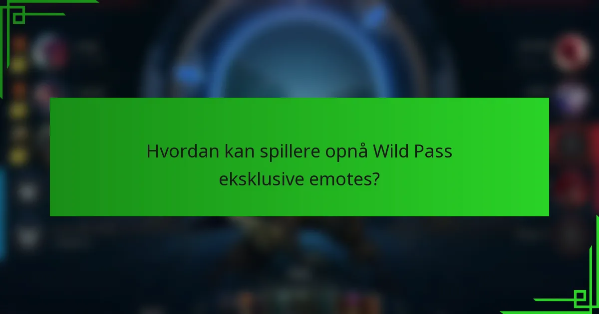 Hvordan kan spillere opnå Wild Pass eksklusive emotes?